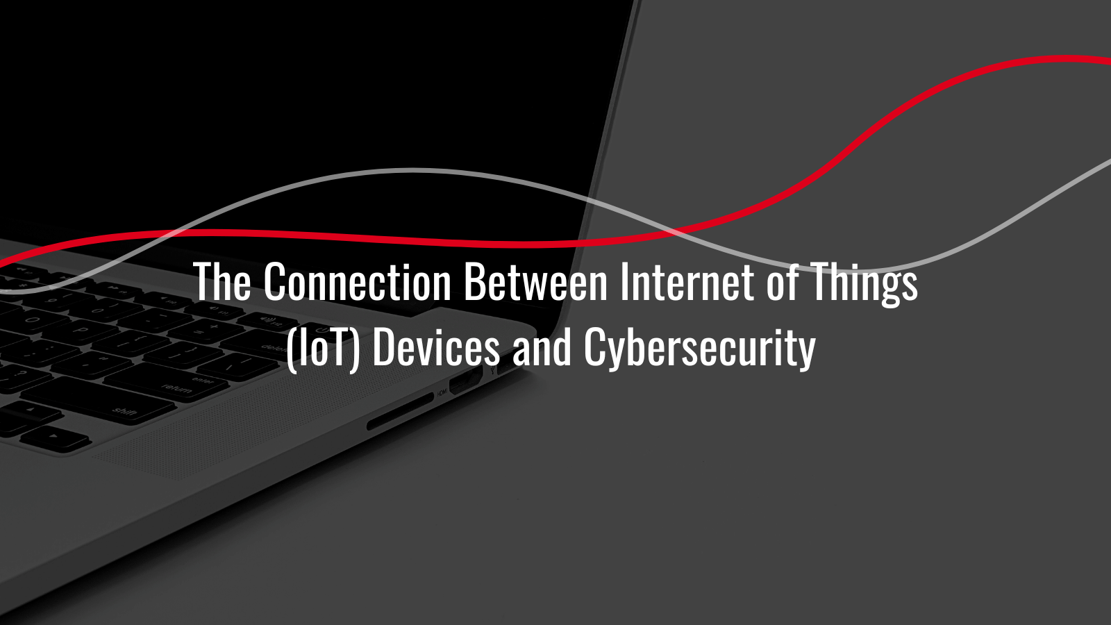 Internet of Things (IoT) Devices and Cybersecurity